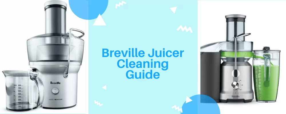 Breville Juicer Cleaning Guide